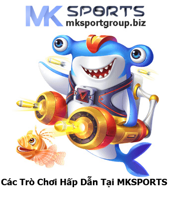 Các Trò Chơi Hấp Dẫn Tại MKSPORTS