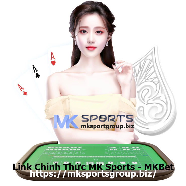 Link Chính Thức MK Sports - MKBet